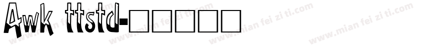 Awk ttstd字体转换